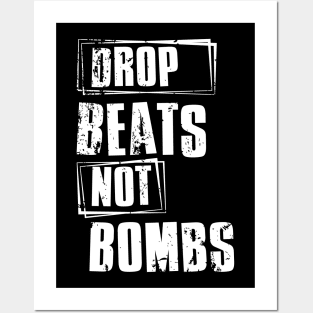 DROP Beats NOT Bombs Posters and Art